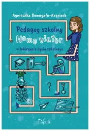 pedagog-szkolny-homo-viator-w-labiryncie-zycia-agnieszka