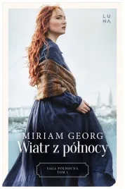 wiatr-z-polnocy-saga-polnocna-tom-1-miriam-georg