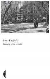 szczury-z-via-veneto-sulina-kepinski-piotr