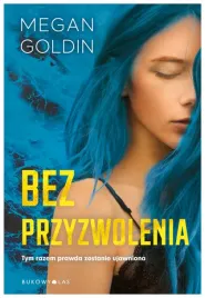 bez-przyzwolenia-megan-goldin