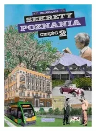 sekrety-poznania-cz-2-lucjan-moros