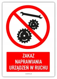 zakaz-naprawiania-urzadzen-w-ruchu-naklejka