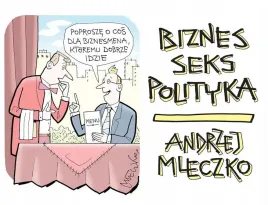 biznes-seks-polityka-andrzej-mleczko