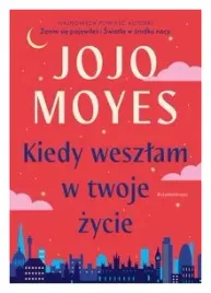 kiedy-weszlam-w-twoje-zycie-jojo-moyes