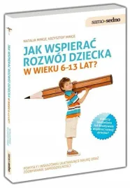 jak-wspierac-rozwoj-dziecka-6-13-lat-samo-sedno