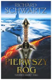pierwszy-rog-tajemnica-askiru-t-1-richard-schwartz