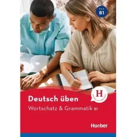 wortschatz-and-grammatik-b1-neu-hueber-hueber