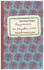 przepraszam-za-brzydkie-pismo-antonina-tosiek