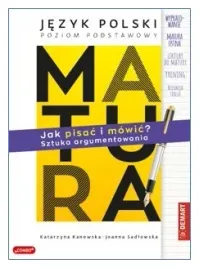 matura-jezyk-polski-poziom-podstawowy-jak-pisac-i-mowic-sztuka