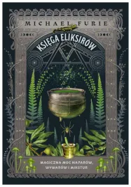 ksiega-eliksirow-magiczna-moc-naparow-michael-furie