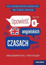 preston-school-opowiesc-o-angielskich-czasach-a2-c2-cwiczenia-i-teoria