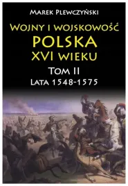 wojny-i-wojskowosc-polska-xvi-wieku-t2-plewczynski