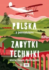 zabytki-techniki-polska-z-pomyslem