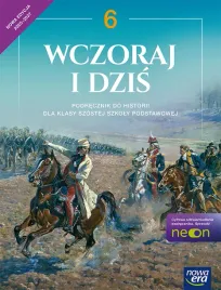 historia-6-wczoraj-i-dzis-podrecznik-neon-praca-zbiorowa