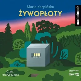 zywoploty-audiobook-maria-karpinska