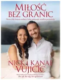 milosc-bez-granic-nick-vujicic-kanae-vujicic