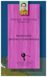 prawdziwe-zrodlo-uzdrowienia-wangyal-tenzin
