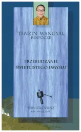 przebudzanie-swietlistego-umyslu-wangyal-tenzin