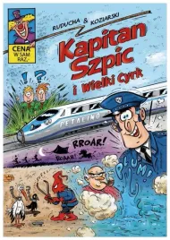 kapitan-szpic-i-wielki-cyrk-t-1-koziarski-ruducha