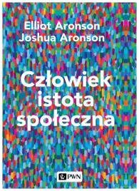 czlowiek-istota-spoleczna-e-aronson-j-aronson