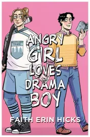 angry-girl-loves-drama-boy-faith-erin-hicks