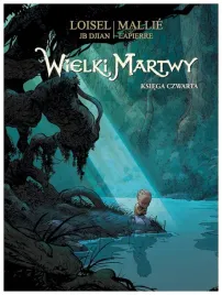 wielki-martwy-ksiega-czwarta-loisel-djian