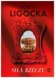 sila-rzeczy-roma-ligocka