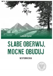 slabe-oberwij-mocne-obuduj-wspomnienia