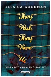 they-wish-they-were-us-jessica-goodman