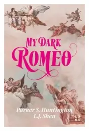 my-dark-romeo-l-j-shen-parker-s-huntington