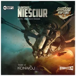 konwoj-shadow-raptors-tom-5-audiobook-niesciur