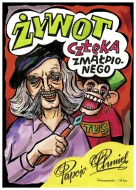 zywot-czleka-zmalpionego-henryk-jerzy-chmielewski