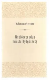wybiorczy-plan-miasta-bydgoszczy-m-grosman