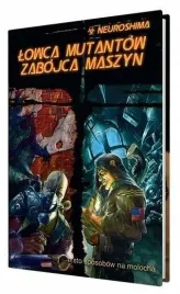 neuroshima-lowca-mutantow-zabojca-maszyn-rpg-12