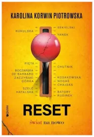 reset-swiat-na-nowo-karolina-korwin-piotrowska