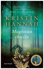 magiczna-chwila-kristin-hannah