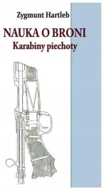 nauka-o-broni-karabiny-piechoty-zygmunt-hartleb