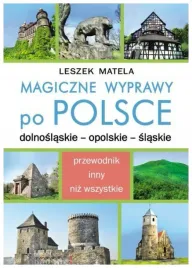 magiczne-wyprawy-po-polsce-leszek-matela