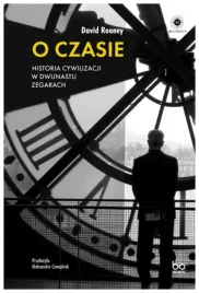 o-czasie-historia-cywilizacji-w-dwunastu-zegarach