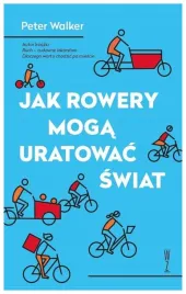 jak-rowery-moga-uratowac-swiat-peter-walker