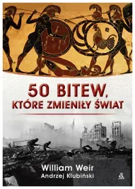 50-bitew-ktore-zmienily-swiat-william-weir