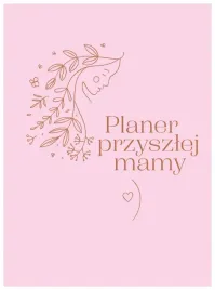 planer-przyszlej-mamy-praca-zbiorowa