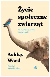 zycie-spoleczne-zwierzat-ashley-ward