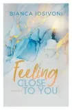 feeling-close-to-you-tom-2-bianca-iosivoni