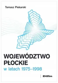 wojewodztwo-plockie-w-latach-19751998-piekarski-tomasz