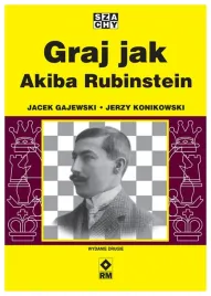 graj-jak-akiba-rubinstein-jacek-gajewski