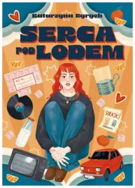 serca-pod-lodem-katarzyna-ryrych