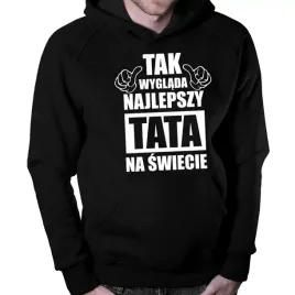 tak-wyglada-najlepszy-tata-na-swiecie-bluza-prezent-dla-taty