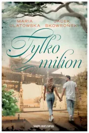 tylko-milion-maria-ulatowska-jacek-skowronski
