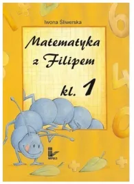 matematyka-z-filipem-klasa-1-iwona-sliwerska